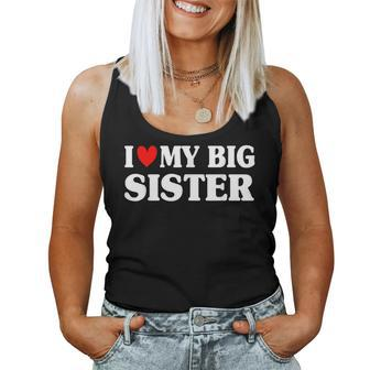 I Love My Big Sis I Heart Older Sister Women Tank Top - Monsterry