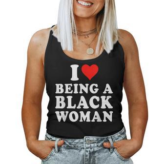 I Love Being A Black Woman Black History Month Women Women Tank Top | Mazezy DE