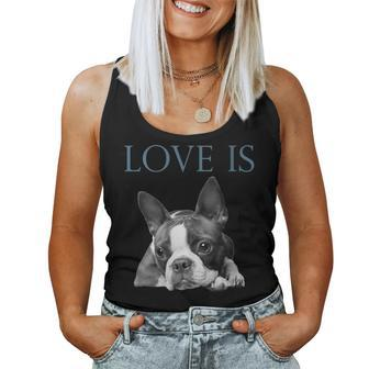 Love Is Boston Terrier Bostie Women Tank Top - Monsterry AU