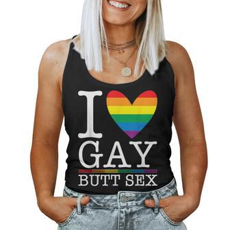I Love Gay Butt Sex A Dirty Adult Homosexual A Rainbow Heart Women Tank Top - Monsterry