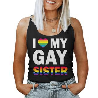 I Love My Gay Sister Equality Pride Lesbian Lgbt Women Tank Top - Monsterry UK