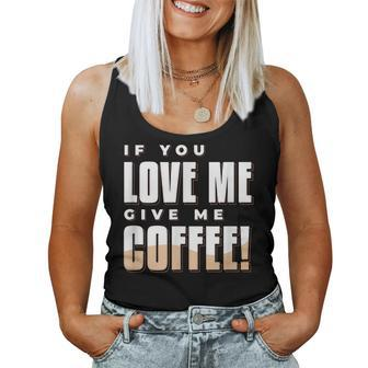 If You Love Me Give Me Coffee Vintage 80S Women Tank Top - Thegiftio UK