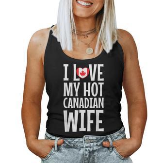 I Love My Hot Canadian Wife Women Tank Top - Monsterry