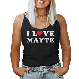 I Love Mayte Matching Girlfriend & Boyfriend Mayte Name Women Tank Top - Seseable