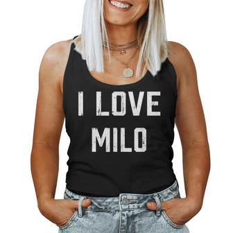 I Love Milo Family Son Daughter Boy Girl Baby Name Women Tank Top - Seseable