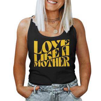 Love Like A Mother Mother Day Women Tank Top - Monsterry