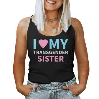 I Love My Transgender Sister Lgbt Pride T Women Tank Top - Monsterry AU