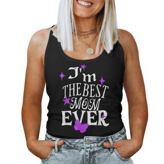 Lustig Ich Bin Die Beste Mama Aller Zeiten Happy Mother's Day Mom Tank Top Frauen - Geschenkecke