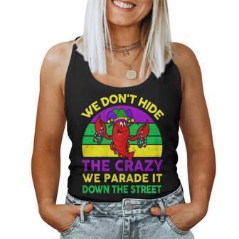 Mardi Gras We Don't Hide Crazy Parade Street Women Tank Top - Monsterry CA