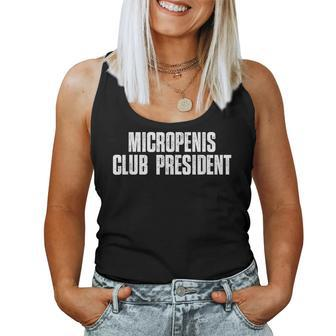 Micropenis Club President Meme Sarcastic Silly Sayings Women Tank Top - Seseable