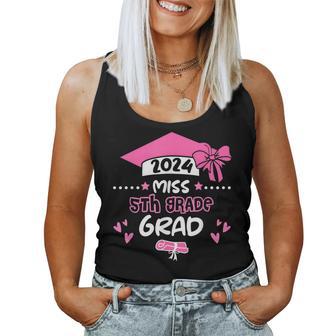 Miss 5Th Grade Grad Graduation Graduate Class Of 2024 Women Tank Top - Seseable