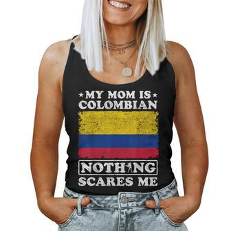 My Mom Is Colombian Nothing Scares Me Colombia Mother's Day Women Tank Top | Mazezy UK