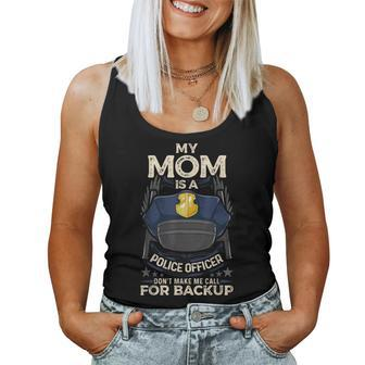My Mom Is A Police Officer Proud Cop Mother Matching Family Women Tank Top - Monsterry