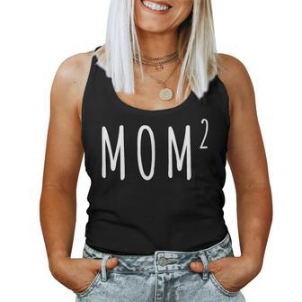 Mom Squared Mother Of Two Mom Of Twins Women Tank Top - Monsterry