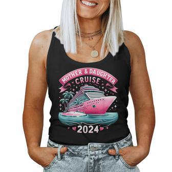 Mother And Daughter Cruise 2024 Family Trip 2024 Women Tank Top - Seseable