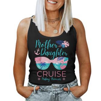 Mother Daughter Cruise Trip Matching Cruising Squad Womens Women Tank Top - Monsterry