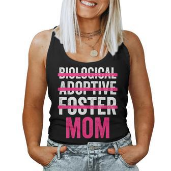 Mother Day Not Biological Adoptive Foster Mom Son & Daughter Women Tank Top - Monsterry