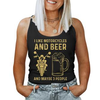 I Like Motorcycles And Beer And Maybe 3 People Sarcastic Women Tank Top - Monsterry CA
