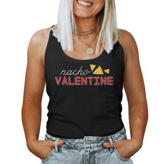 Nacho Valentine Day Sarcastic Anti V-Day Love Women Tank Top - Monsterry AU