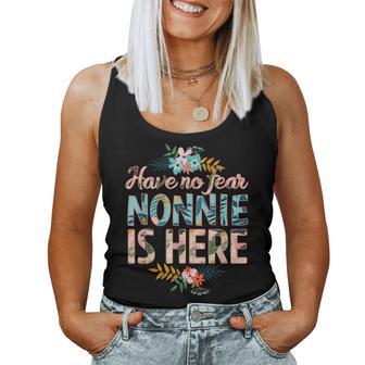 Have No Fear Nonnie Is Here Mother's Day Nonnie Women Tank Top - Monsterry