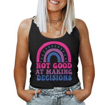 Not Good At Making Decisions Bisexual Rainbow Bi Lgbtq Women Tank Top - Monsterry UK