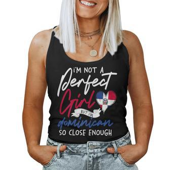 Im Not A Perfect Girl But Im Dominican Women Tank Top - Monsterry CA