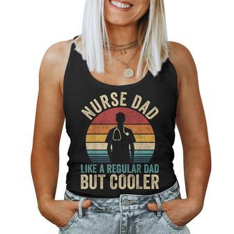 Nurse Dad Like Regular Dad But Cooler Father's Day Women Tank Top - Monsterry AU