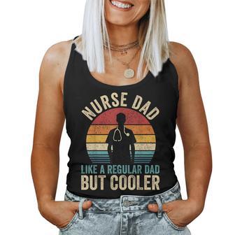 Nurse Dad Like Regular Dad But Cooler Father's Day Women Tank Top - Monsterry DE