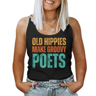 Old Hippies Make Groovy Poets Retro Vintage Writer Women Tank Top - Monsterry AU