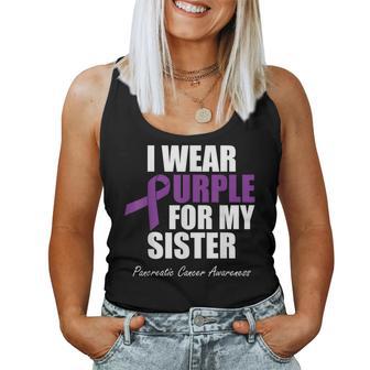 Pancreatic Cancer Awareness I Wear Purple For My Sister Women Tank Top - Monsterry CA