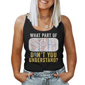 What Part Of Don't You Understand Hockey Mom Dad Coach Women Tank Top - Monsterry