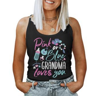 Pink Or Blue Grandma Loves You Gender Reveal Baby Shower Day Women Tank Top - Thegiftio UK