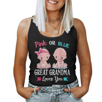 Pink Or Blue Great Grandma Loves You Gender Reveal Party Women Tank Top - Thegiftio UK