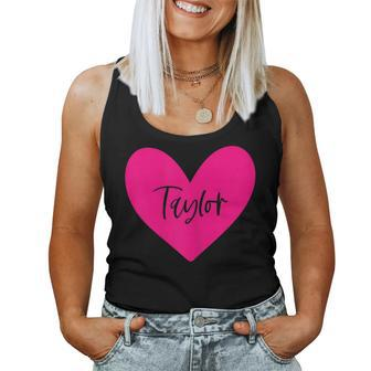 Pink Taylor Name Heart Love Woman Girl Friend Personalized Women Tank Top - Thegiftio UK