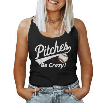 Pitches Be Crazy Baseball Humor Youth Women Tank Top - Seseable