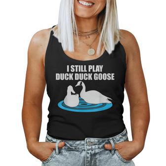 I Still Play Duck Nature And Animal Lover Women Tank Top - Thegiftio UK