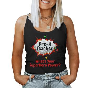 Pre-K Teacher What's Your Superhero Power School Women Tank Top - Monsterry UK