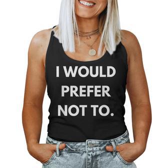 I Would Prefer Not To Philosophy Teacher Slavoj Zizek Women Tank Top - Monsterry UK