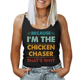Profession Because I'm The Chicken Chaser That's Why Women Tank Top - Monsterry