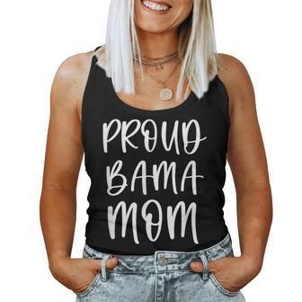 Proud Bama Mom Alabama Southern Shoals Birmingham Women Tank Top - Monsterry AU