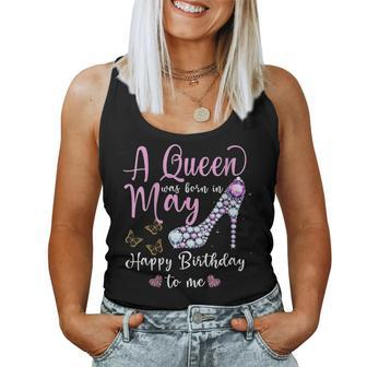 A Queen Was Born In May Birthday Women Tank Top - Monsterry