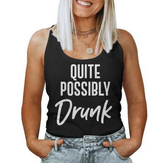 Quite Possibly Drunk Alcohol Drinking Brunch Top Women Tank Top - Monsterry DE