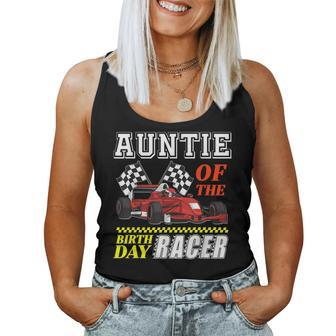 Race Car Party Auntie Of The Birthday Racer Racing Family Women Tank Top - Monsterry CA
