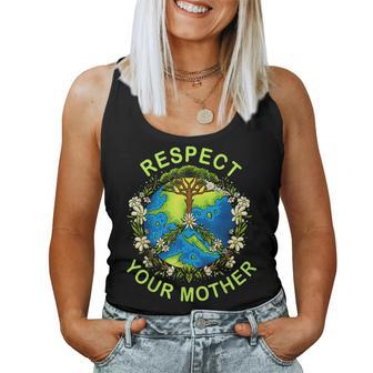 Respect Your Mother Earth Day Nature Goddess Flowers Women Tank Top | Mazezy