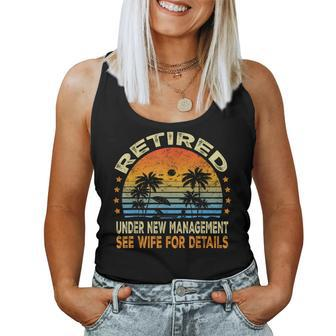 Retired Under New Management See Wife For Details Retirement Women Tank Top - Monsterry
