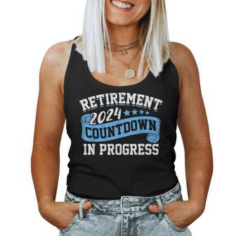 Retirement 2024 Countdown In Progress Retiring Retired Women Tank Top - Monsterry DE