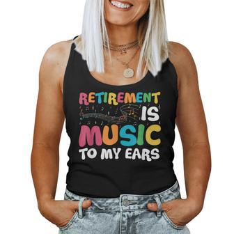 Retirement Is Music To My Ears Retired Music Teacher Women Tank Top - Thegiftio UK