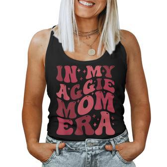 Retro In My Aggie Mom Era Mother's Day Aggie Mom Aggie Mama Women Tank Top - Seseable