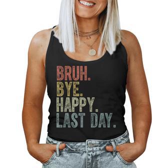 Retro Bruh Happy Last Day Of School Boy Girl Teacher Women Tank Top - Seseable