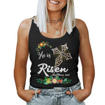 He Is Risen Bible Verse Floral Easter Is About Jesus Women Tank Top | Mazezy CA